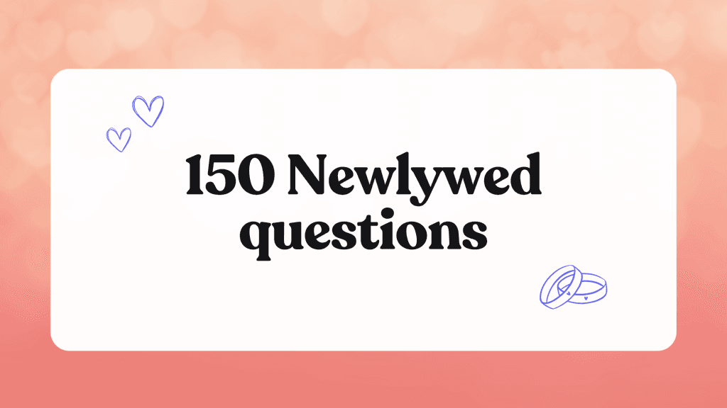 150+ newlywed questions for a hilarious game night